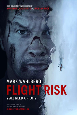 official-poster-for-mel-gibsons-flight-risk-starring-mark-v0-6de0yp9fe49d1.jpeg